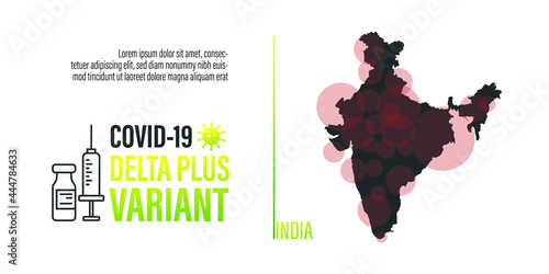 Vector background with epidemic concept. Coronovirus delta plus variant outbreak. India risk map.
