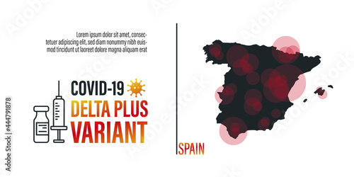 Vector background with epidemic concept. Coronovirus delta plus variant outbreak. Spain risk map.
