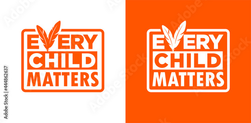 Every Child Matters and Orange Shirt Day Canada. 30 September. Memorial in tribute to aboriginal children whose remain found in Residential School in Kamloops, Canada. T-shirt Design.