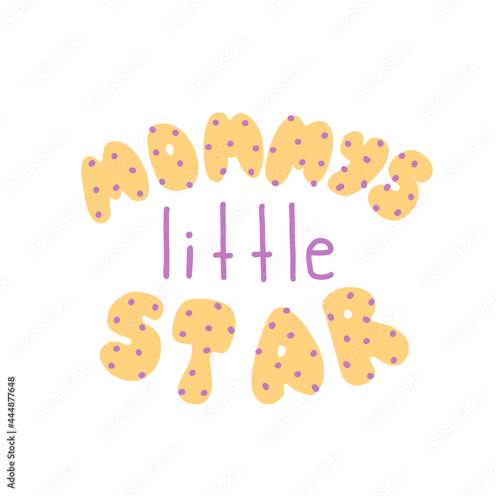Mommy's little star lettering. Doodle character mommy's little star lettering.