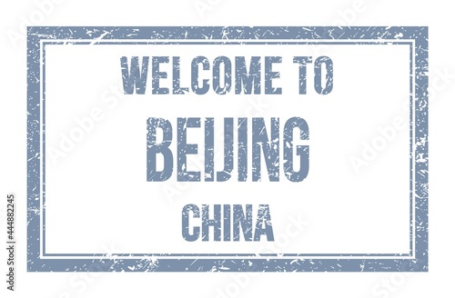 WELCOME TO BEIJING - CHINA, words written on gray rectangle stamp