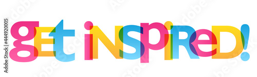 GET INSPIRED! colorful vector typography banner with white background