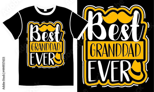 best granddad ever, fathers day saying, cool daddy, new granddad design, dad lifestyle isolated shirt clothing