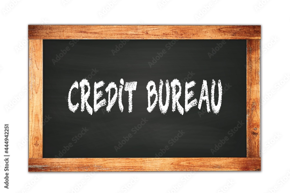 CREDIT BUREAU text written on wooden frame school blackboard. CREDIT BUREAU text written on wooden frame school blackboard.