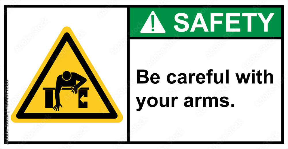 Obraz premium Be careful of getting compressed on your arm.,Safety sign