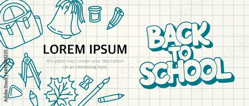 A banner on a school theme on a notebook sheet in a cage. The inscription back to school, a place for your text. Vector illustration.