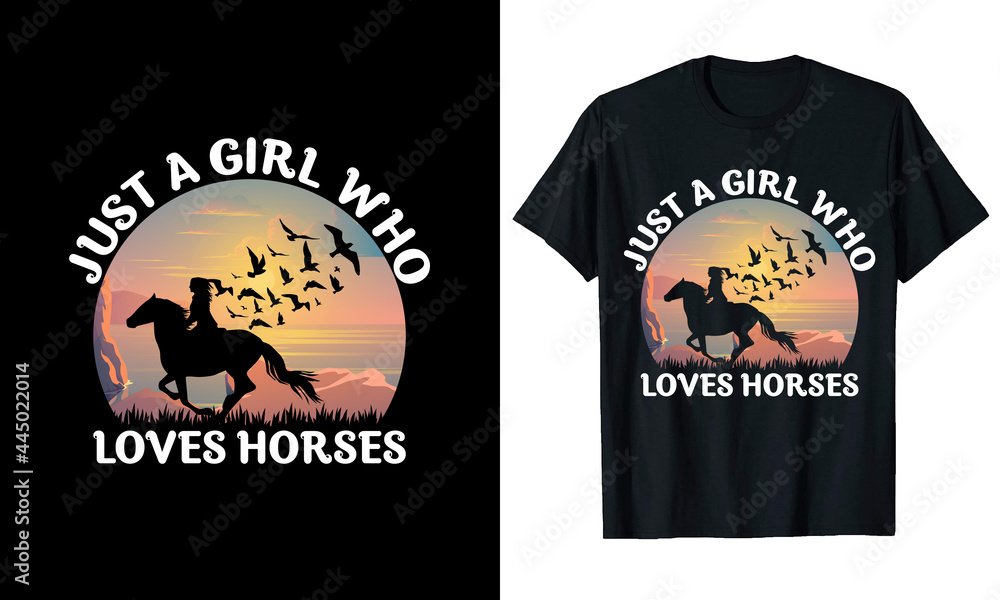 JUST A GIRL WHO LOVES HORSES T-Shirt Design