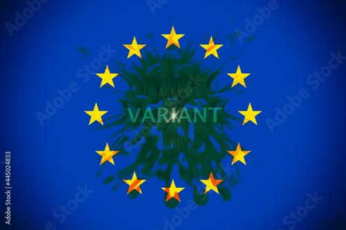 New Delta Variant virus inside the European flag.