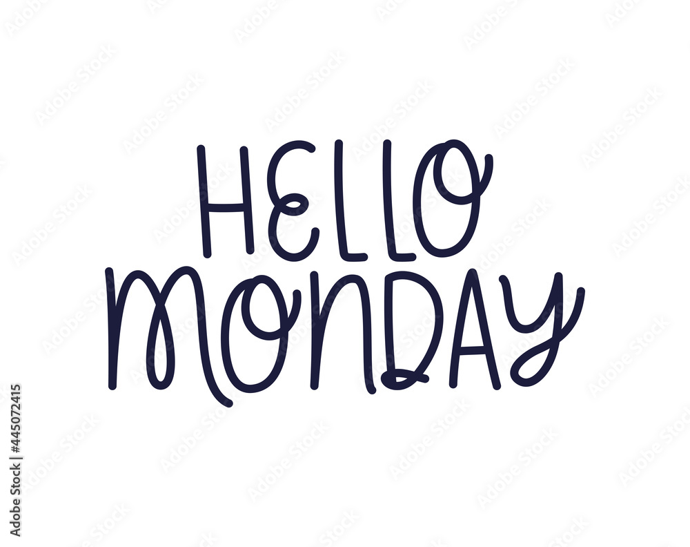 letter of hello monday letter of hello monday