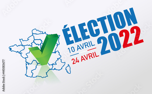 élection présidentielle en france les 10 avril et 24 avril 2022