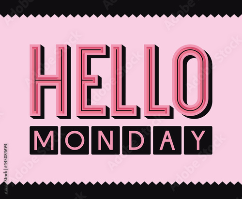 motivational text of hello monday