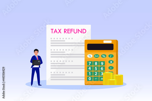 Tax Refund vector concept. Businessman with Tax Refund form and calculator