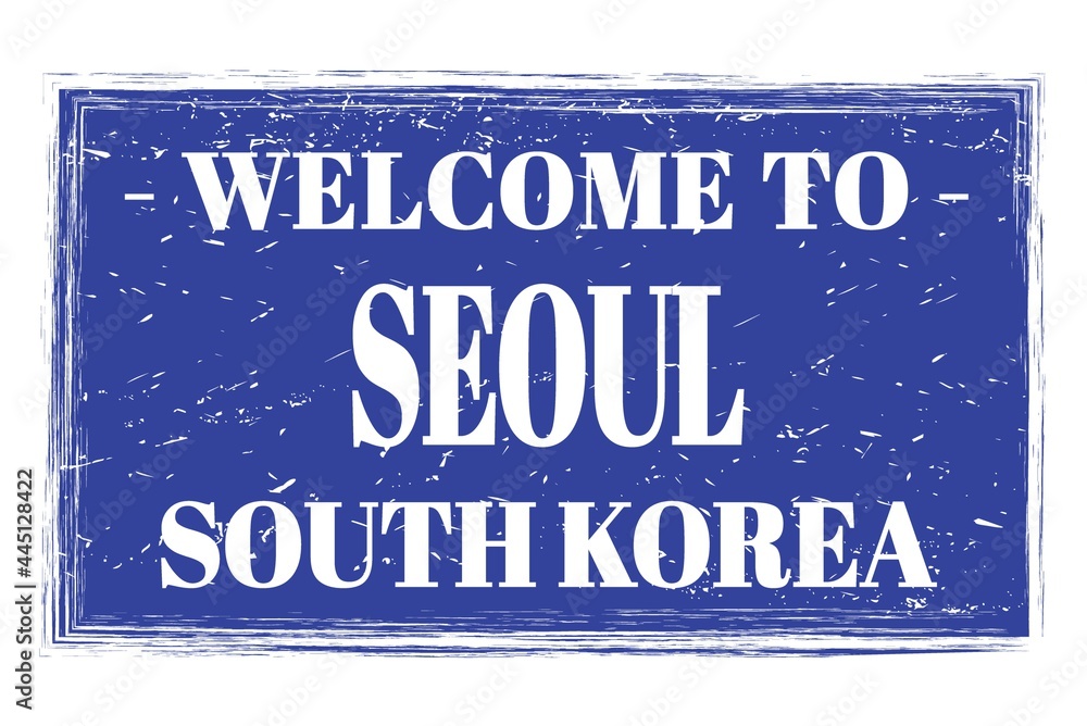WELCOME TO SEOUL - SOUTH KOREA, words written on blue stamp