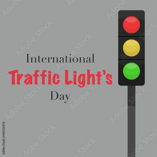 International traffic light's day. Traffic light and inscription. Vector illustration.