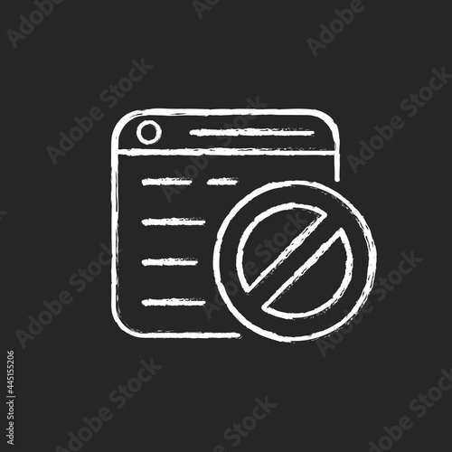 Website blocking chalk white icon on dark background. Restrict access to sites. Internet censorship. Block obscene content. Unwanted info removal. Isolated vector chalkboard illustration on black