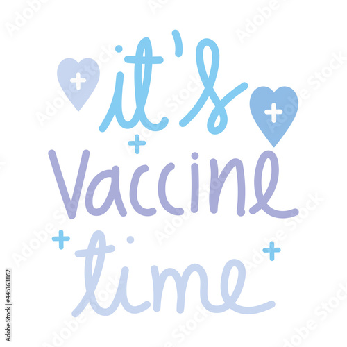 its vaccine time