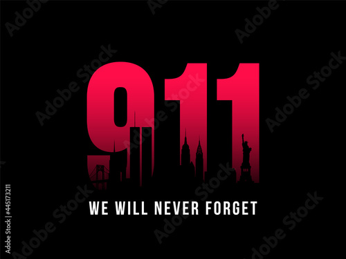 9-11 Patriot Day banner. Black silhouette of New York City Skyline on background of numbers 911. We will never forget. Stock vector illustration. photo