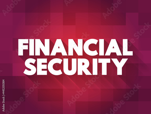 Financial security text quote, concept background