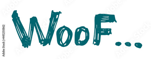 Lettering words woof. doodle on the topic of a puppy, grooming, veterinary medicine. A pattern with a fashionable color about a pet photo