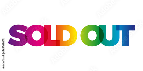 The word Sold out. Vector banner with the text colored rainbow.