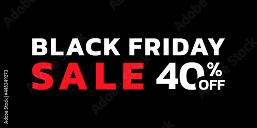 Black Friday sale banner with 40 percent price off. Modern discount card for promotion, ad and web design. Vector illustration.