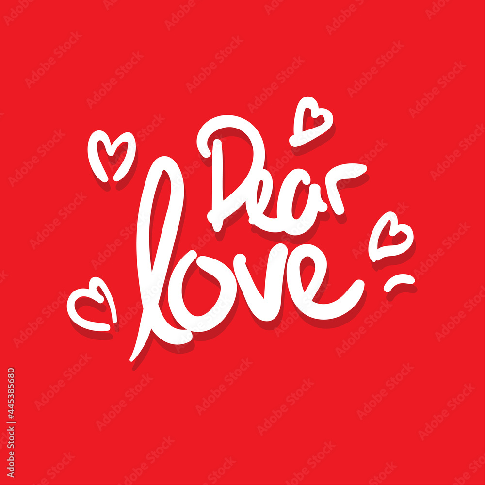 dear love heart romance quote text typography design graphic vector illustration dear love heart romance quote text typography design graphic vector illustration