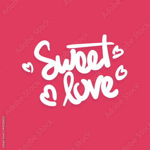 sweet heart love valentine romance quote text typography design graphic vector illustration