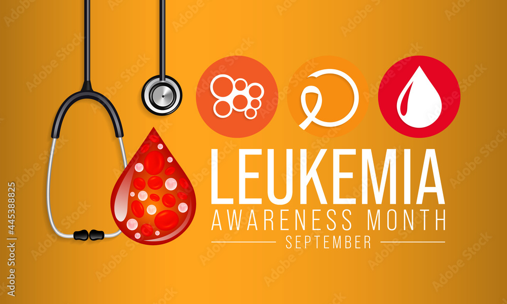 Leukemia awareness month is observed every year in September, it is cancer  of the body's blood-forming tissues, including the bone marrow and the  lymphatic system. Vector illustration Stock Vector | Adobe Stock