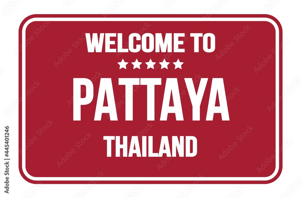 WELCOME TO PATTAYA - THAILAND, words written on red street sign stamp WELCOME TO PATTAYA - THAILAND, words written on red street sign stamp