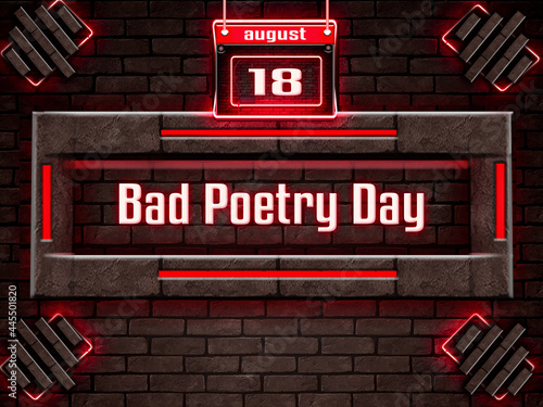 18 august, Bad Poetry Day, Neon Text Effect on Bricks Background photo