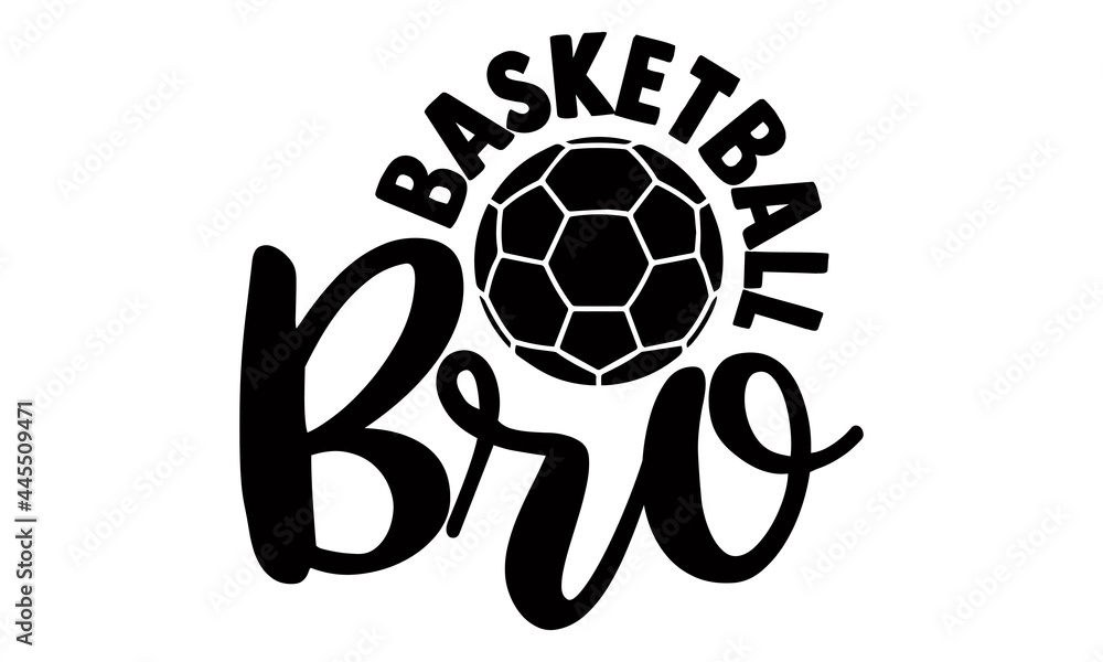 Basketball bro- Basketball t shirts design is perfect for projects, to be printed on t-shirts and any projects that need handwriting taste. Vector eps Basketball bro- Basketball t shirts design is perfect for projects, to be printed on t-shirts and any projects that need handwriting taste. Vector eps