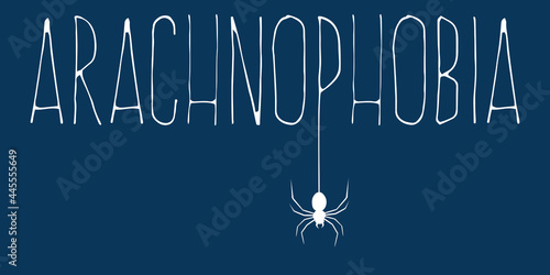 Spider hanging on Arachnophobia word.