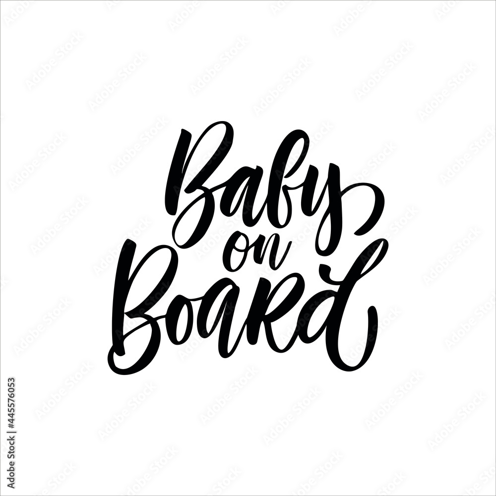 Fototapeta premium Isolated lettering “Baby on board”. Suitable for pregnant