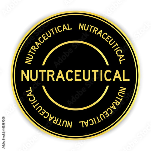 Black and gold color round label sticker with word nutraceutical on white background