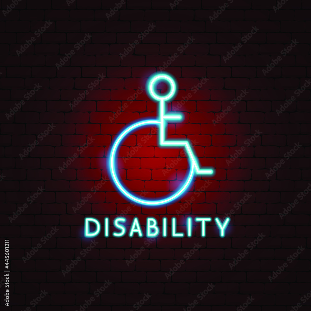 Disability Neon Label. Vector Illustration of Health Promotion. Disability Neon Label. Vector Illustration of Health Promotion.