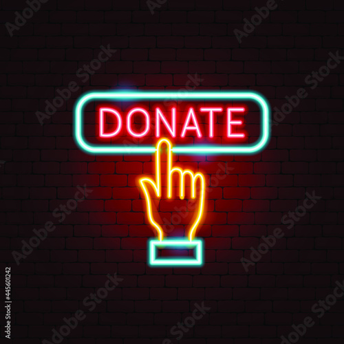 Donate Neon Sign. Vector Illustration of Hand Donation Promotion.