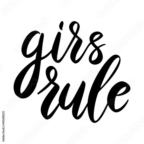 Girls rule. Lettering phrase on white background. Design element for greeting card, t shirt, poster. Vector illustration