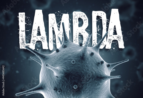 Coronavirus lambda mutation 3d render concept: Macro coronavirus cell and lambda text in front of blurry virus cells floating on air. South Africa variant of mutated corona virus.
