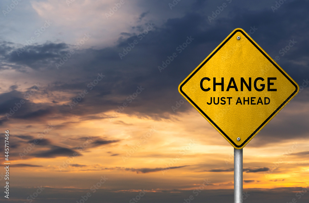 Yellow road sign meassag - Change just ahead