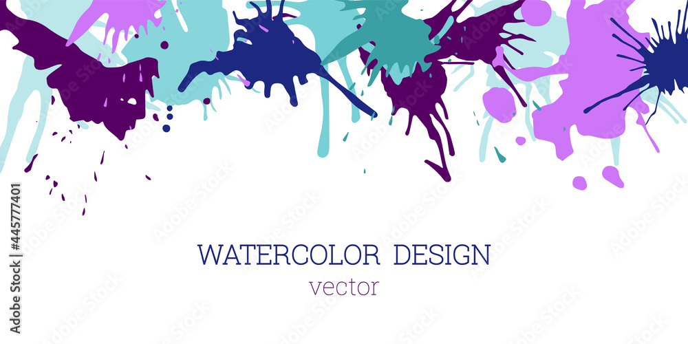 Fototapeta premium Splashes of paint. Blots. Creative bright watercolor background, banner, cover design. Art design in an abstract style.