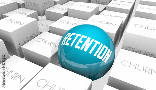 Obraz na plátně Retention Vs Churn Keep Customers Loyal Return Vs Loss 3d Illustration
