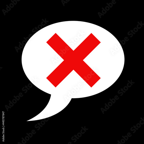 Censorship and censored speech - Silenced and muted speech bubble and dialogue balloon with cross - erase and delete of talk and conversation. Vector illustration.