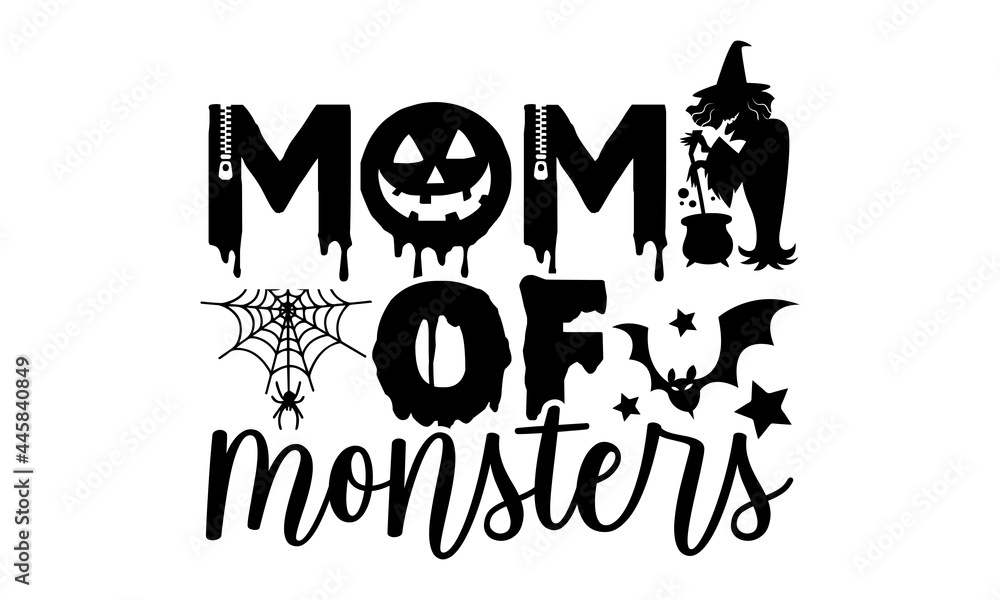Mom Of Monsters - Halloween t shirts design, Hand drawn lettering phrase, Calligraphy t shirt design, Isolated on white background, svg Files for Cutting Cricut and Silhouette, EPS 10