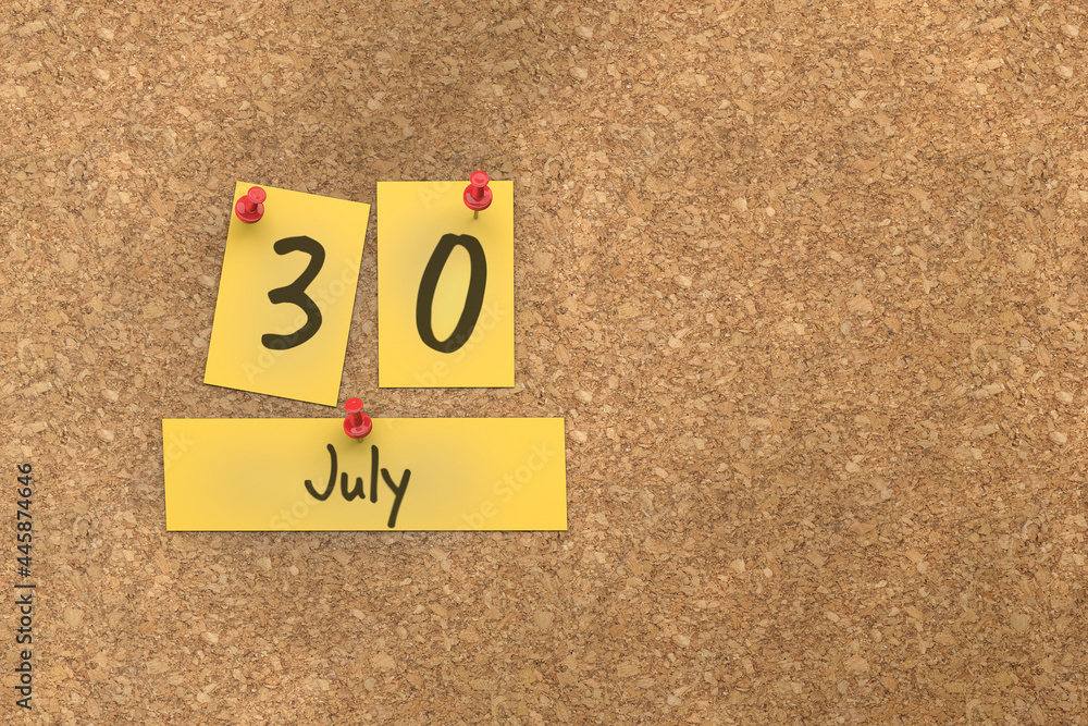 3d rendering of important days concept. July 30th. Day 30 of month. The date written on yellow papers is pinned to the cork board. Summer month, day of the year. Remind you an important event. 3d rendering of important days concept. July 30th. Day 30 of month. The date written on yellow papers is pinned to the cork board. Summer month, day of the year. Remind you an important event.