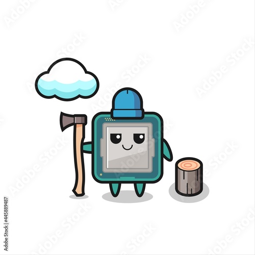 Character cartoon of processor as a woodcutter