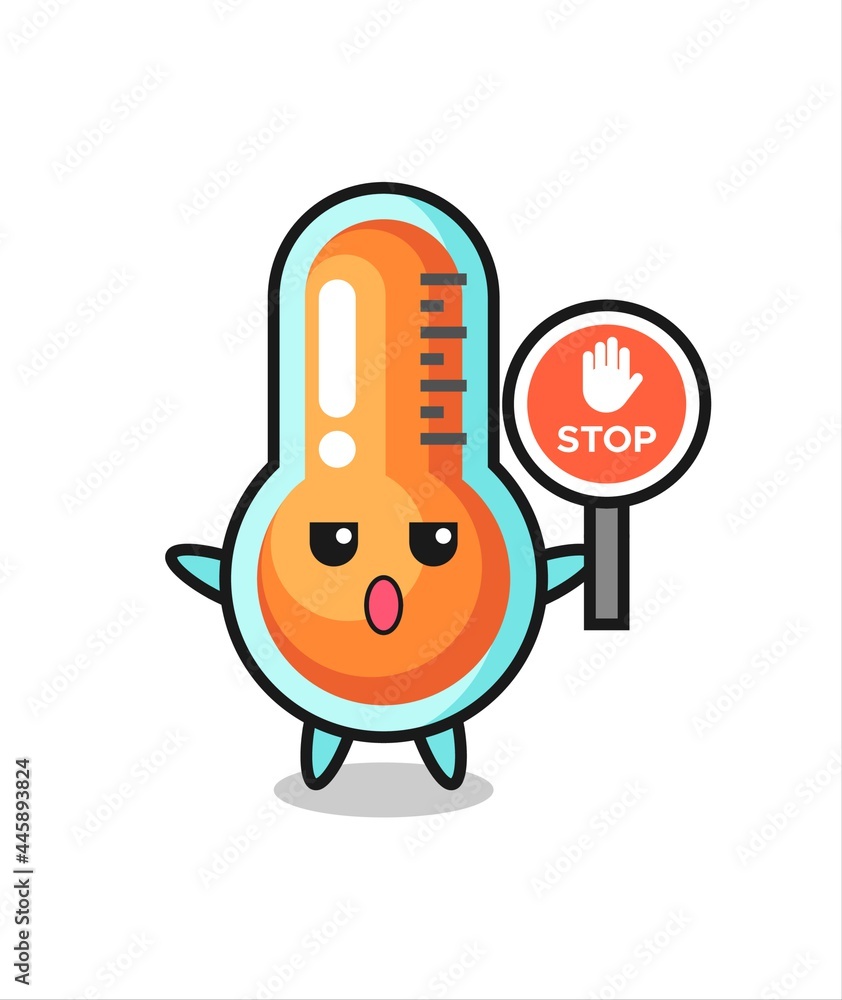 thermometer character illustration holding a stop sign