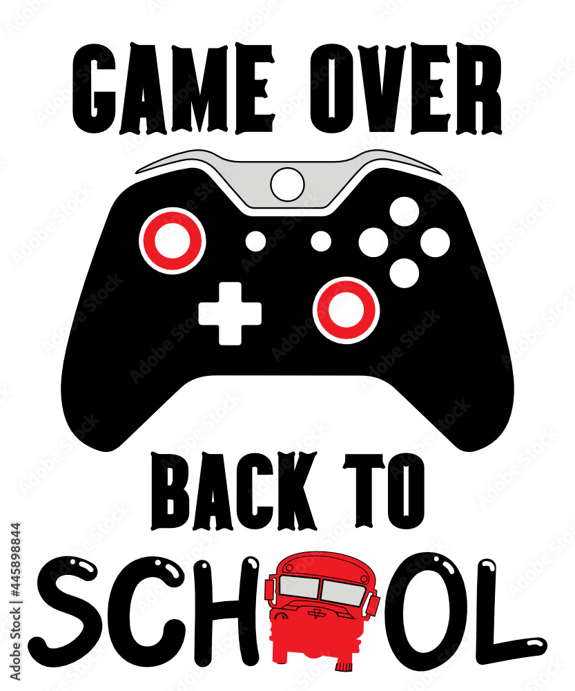 Game over Back to School SVG Gamer Game over Back to School SVG Gamer