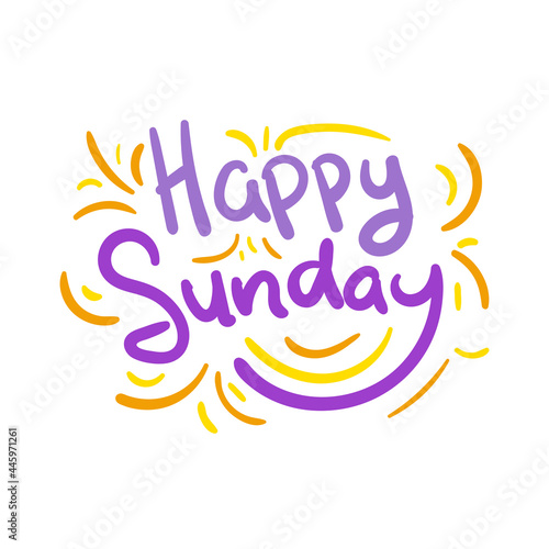 happy sunday holiday quote text typography design graphic vector illustration