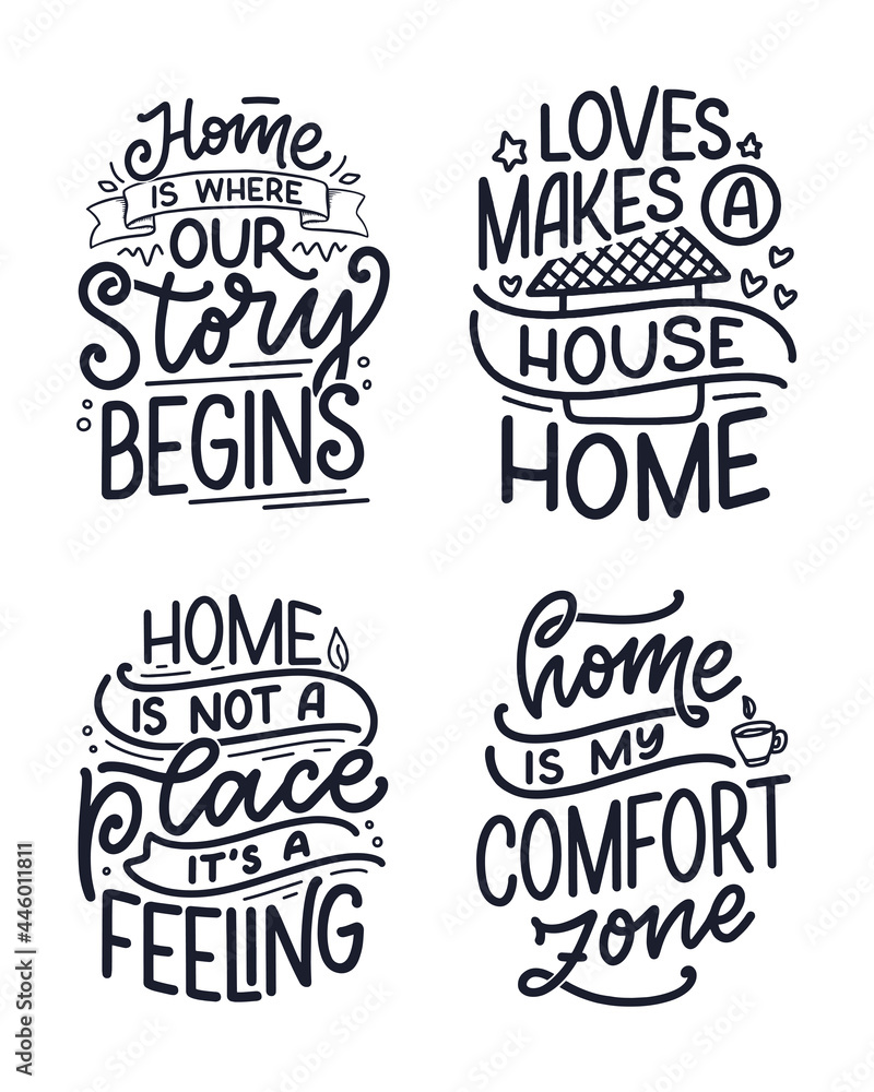 Set with hand drawn lettering quotes in modern calligraphy style about Home. Slogans for print and poster design. Vector Set with hand drawn lettering quotes in modern calligraphy style about Home. Slogans for print and poster design. Vector