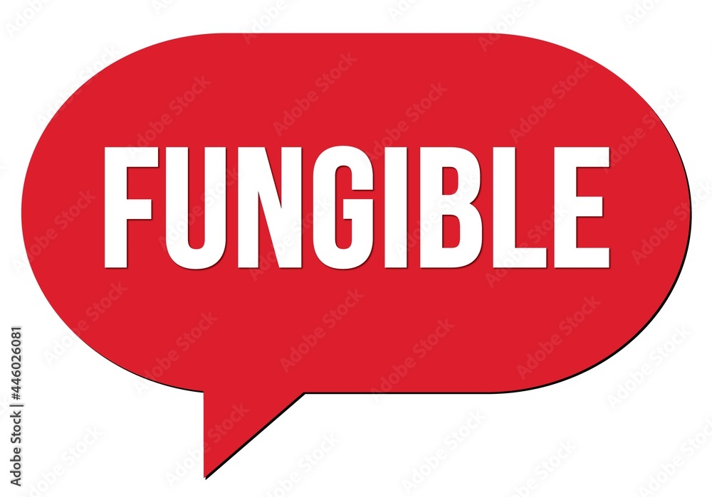 FUNGIBLE text written in a red speech bubble FUNGIBLE text written in a red speech bubble